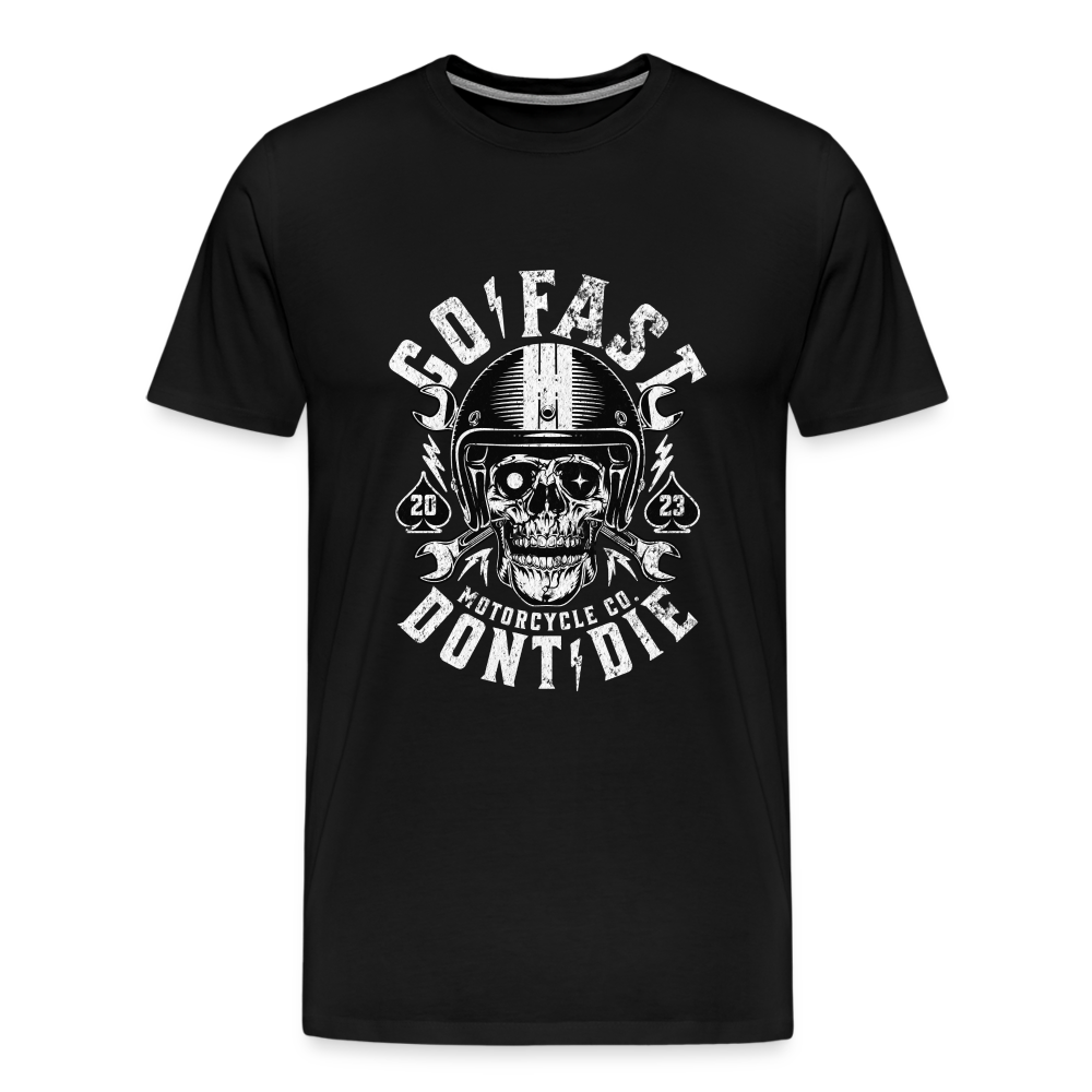 Go Fast Dont Die Premium T-Shirt Herren - Schwarz