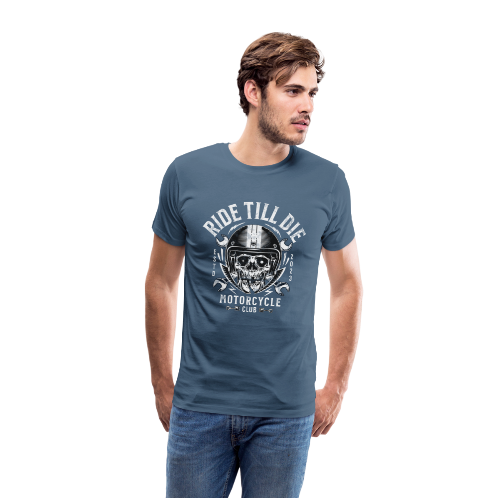 Ride Till Die Premium T-Shirt Herren - Blaugrau