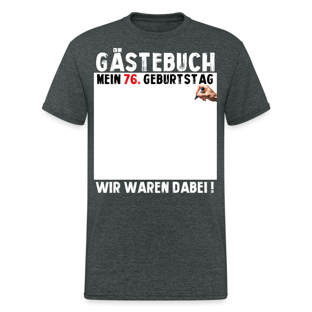 76. Geburtstag Gästebuch T-Shirt Lustig Geschenk T-Shirt - Dunkelgrau meliert