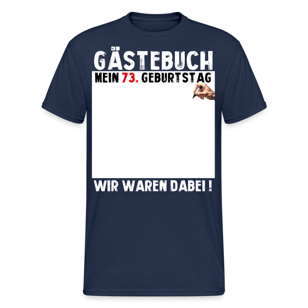73. Geburtstag Gästebuch T-Shirt Lustig Geschenk T-Shirt - Navy