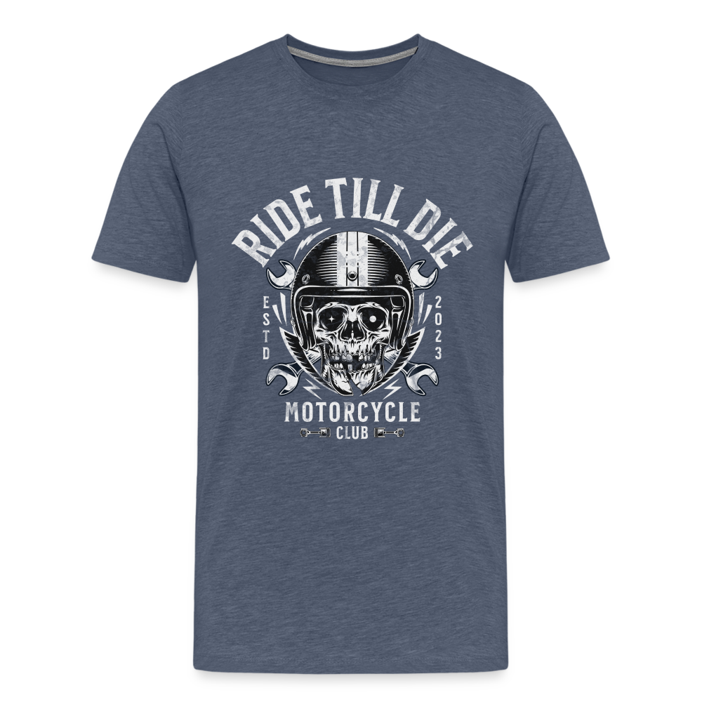 Ride Till Die Premium T-Shirt Herren - Blau meliert