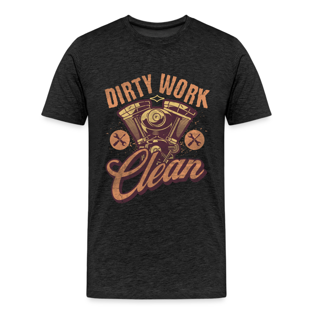 Dirty Work Clean Premium T-Shirt Herren - Anthrazit