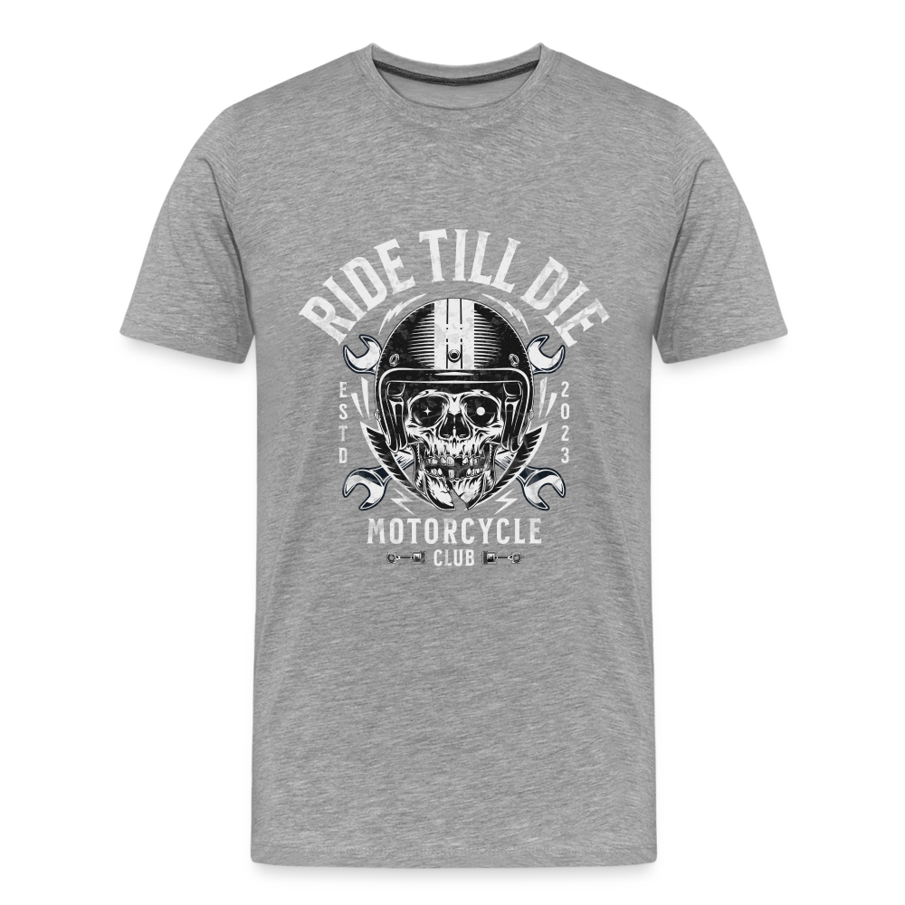 Ride Till Die Premium T-Shirt Herren - Grau meliert