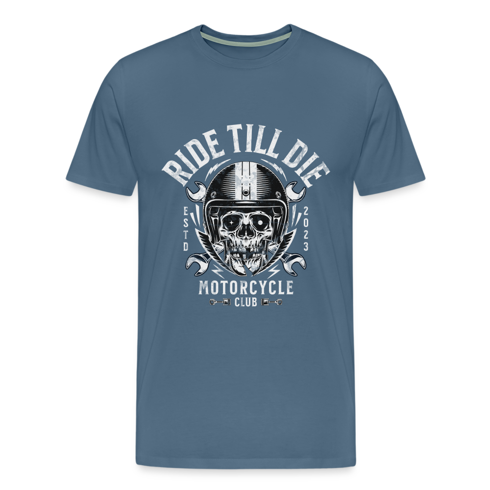 Ride Till Die Premium T-Shirt Herren - Blaugrau