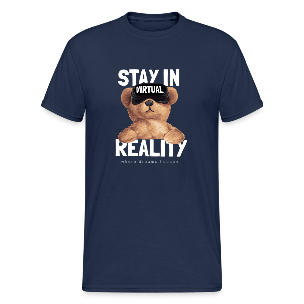 Teddybär Bear Stay In Reality Streetwear Spruch T-Shirt Herren - Navy