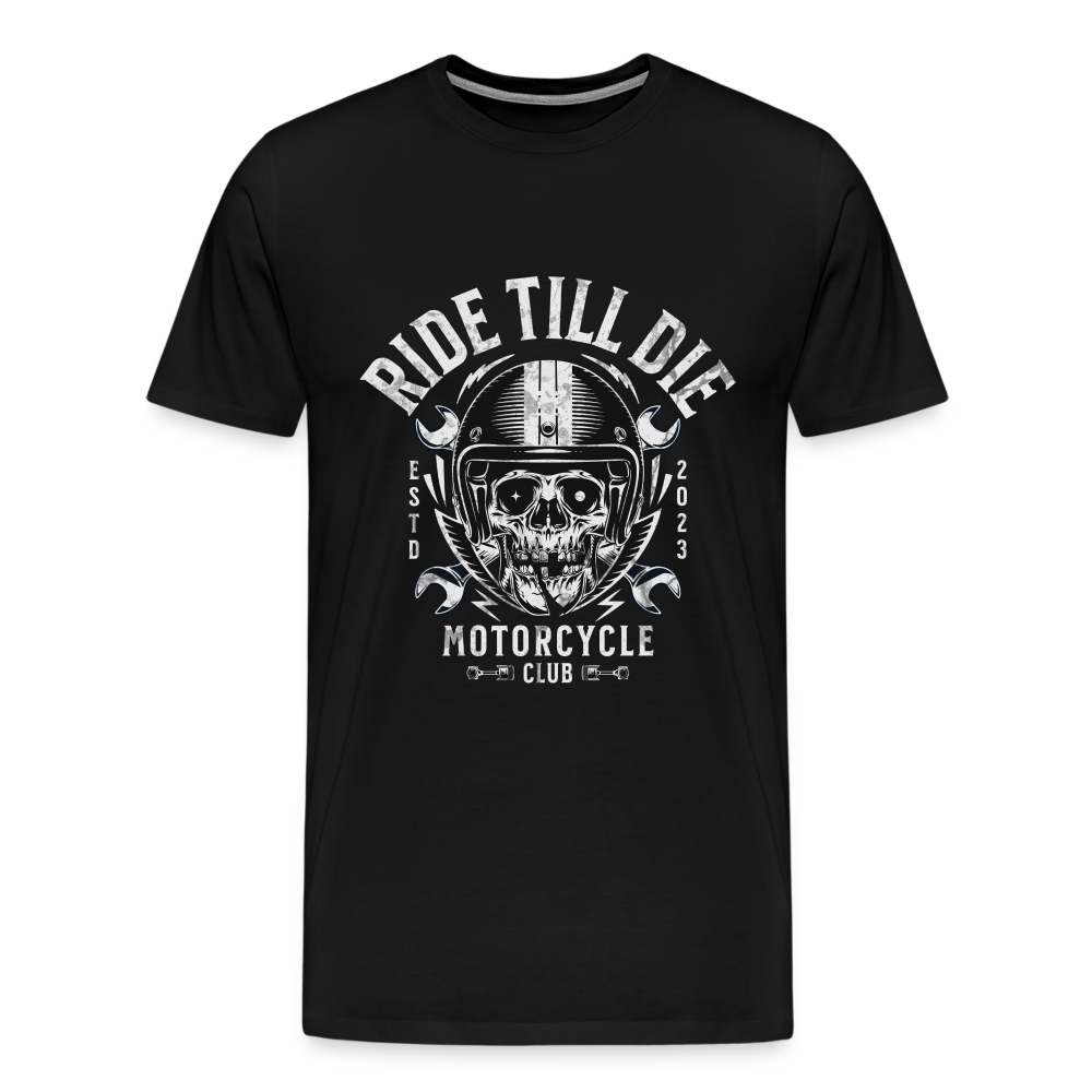 Ride Till Die Premium T-Shirt Herren - Schwarz