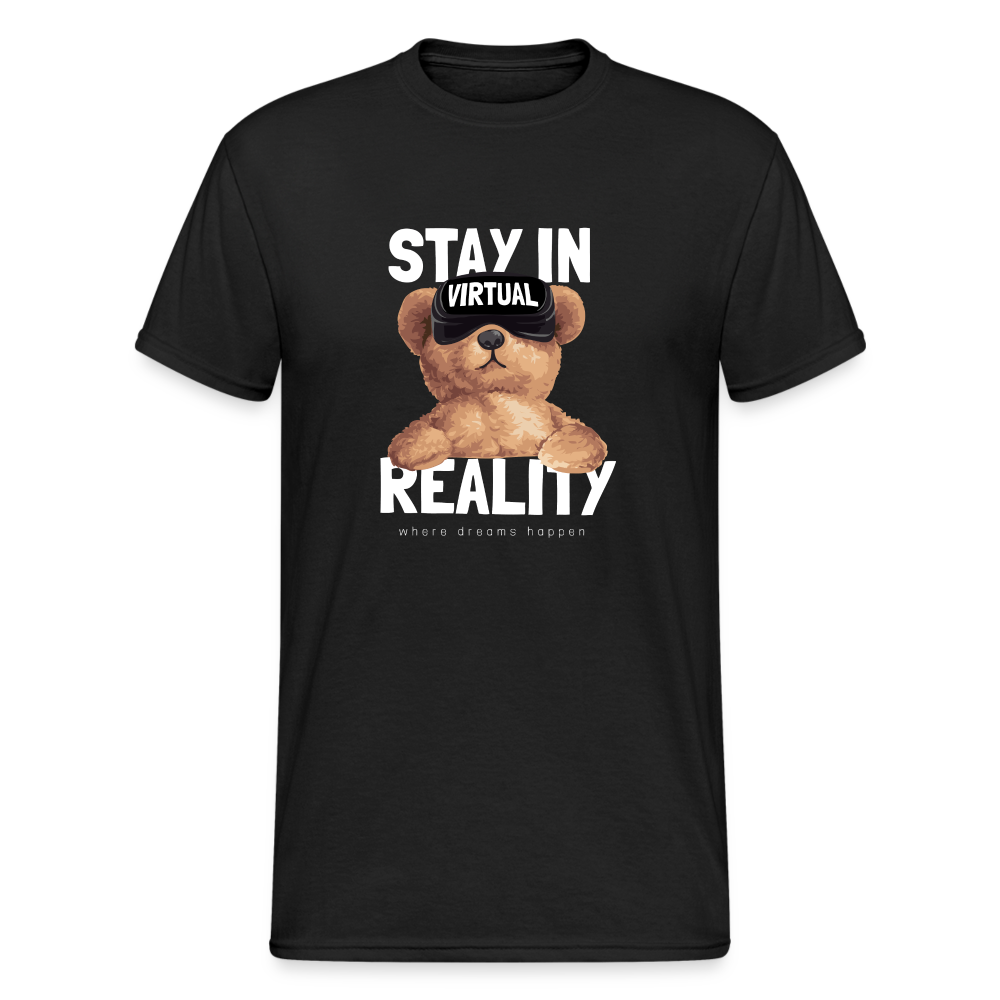 Teddybär Bear Stay In Reality Streetwear Spruch T-Shirt Herren - Schwarz