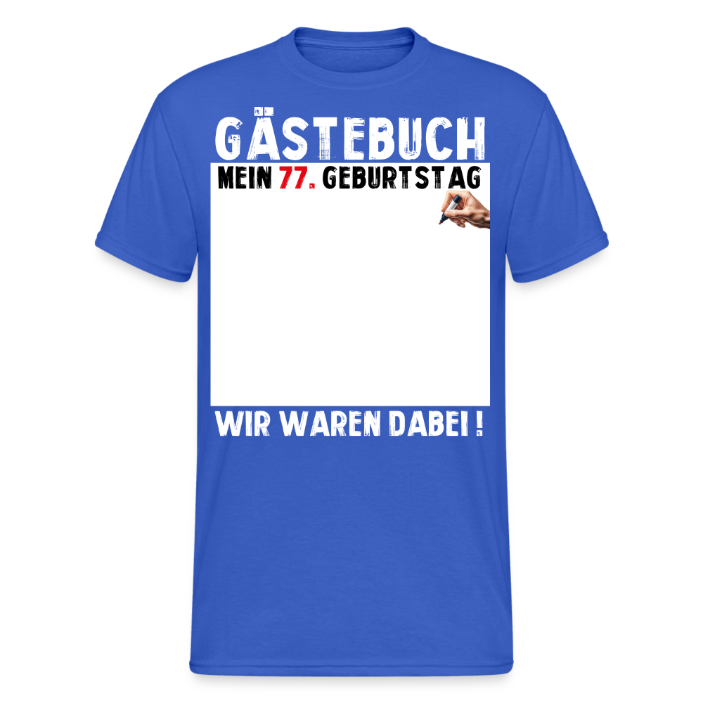 77. Geburtstag Gästebuch T-Shirt Lustig Geschenk T-Shirt - Königsblau