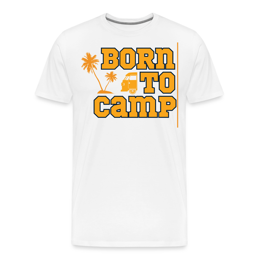 Born to Camp Camping Vanlife Premium T-Shirt Herren - Weiß
