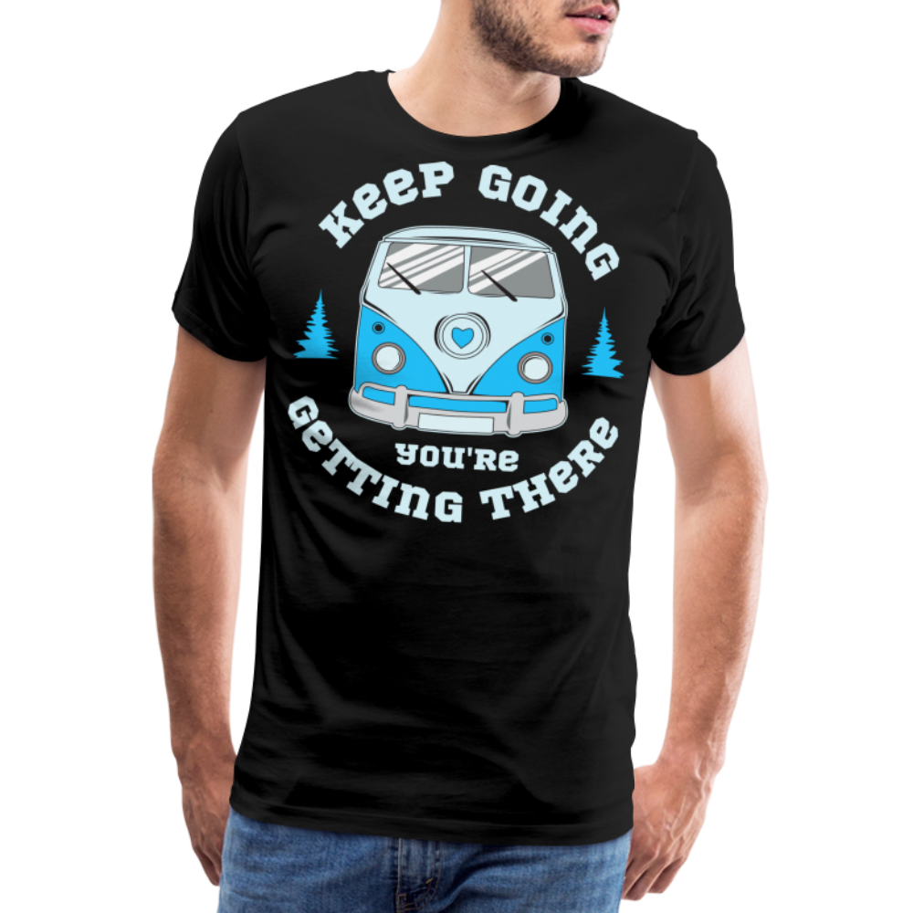 Keep Going Youre Getting There Camping Vanlife Premium T-Shirt Herren - Schwarz