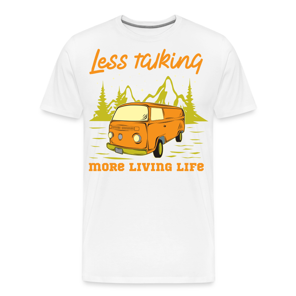 Less Talking More Living Life Camping Vanlife Premium T-Shirt Herren - Weiß