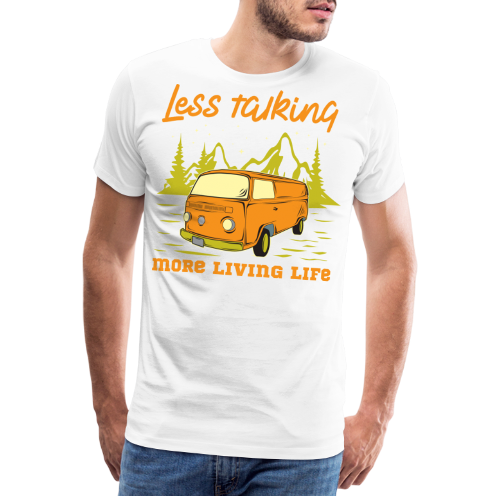 Less Talking More Living Life Camping Vanlife Premium T-Shirt Herren - Weiß