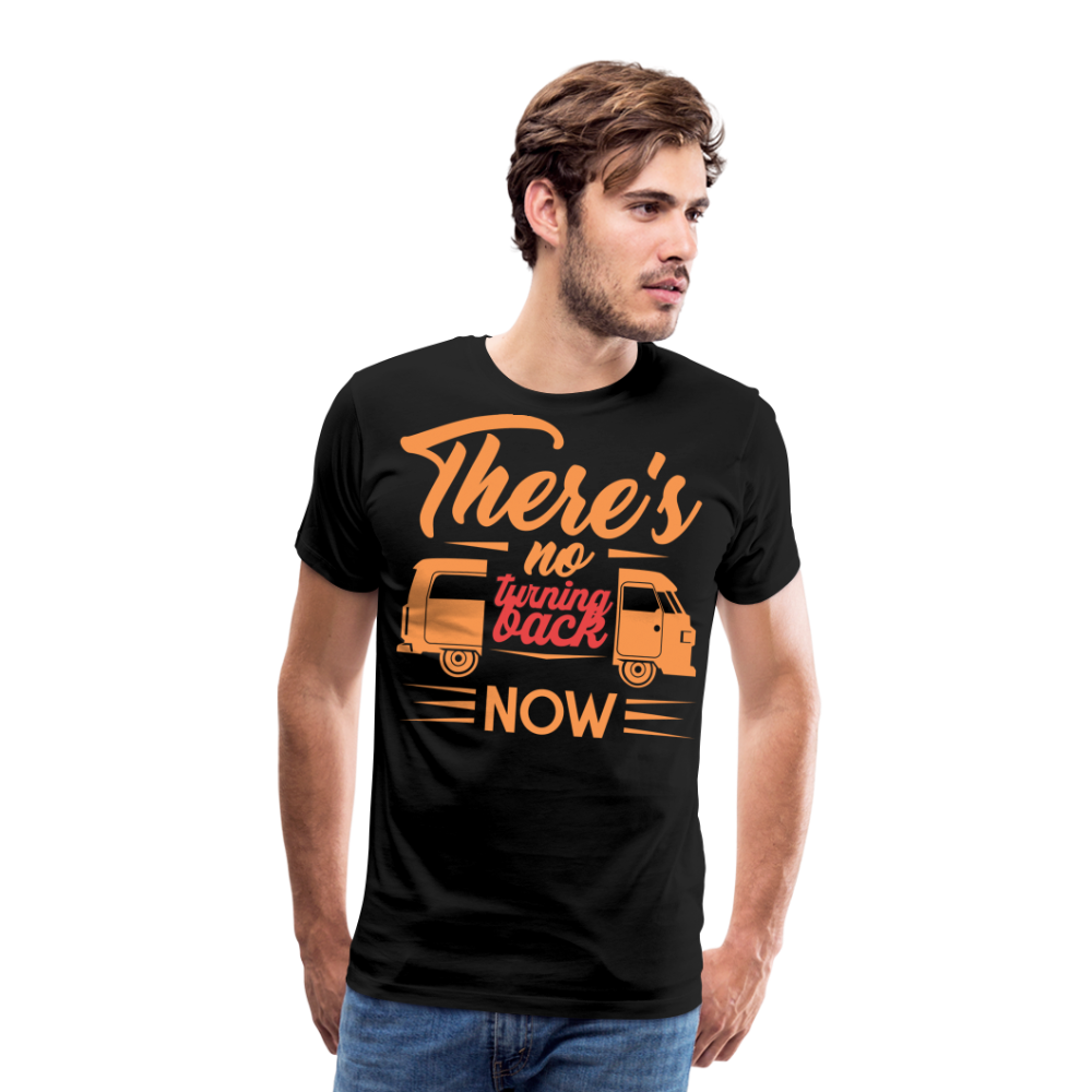 Theres No Turning Back Now Camping Vanlife Premium T-Shirt Herren - Schwarz