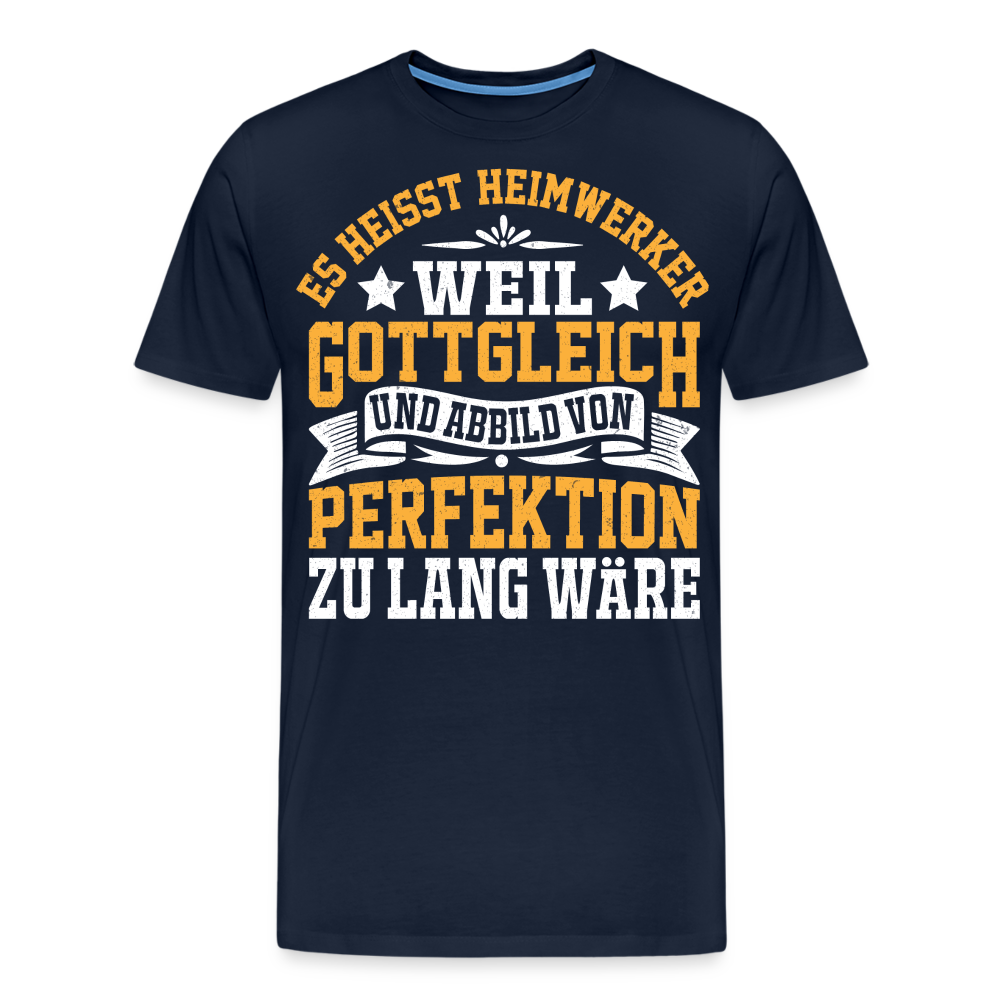 Es heisst Heimwerker lustiges Premium T-Shirt Herren - Navy