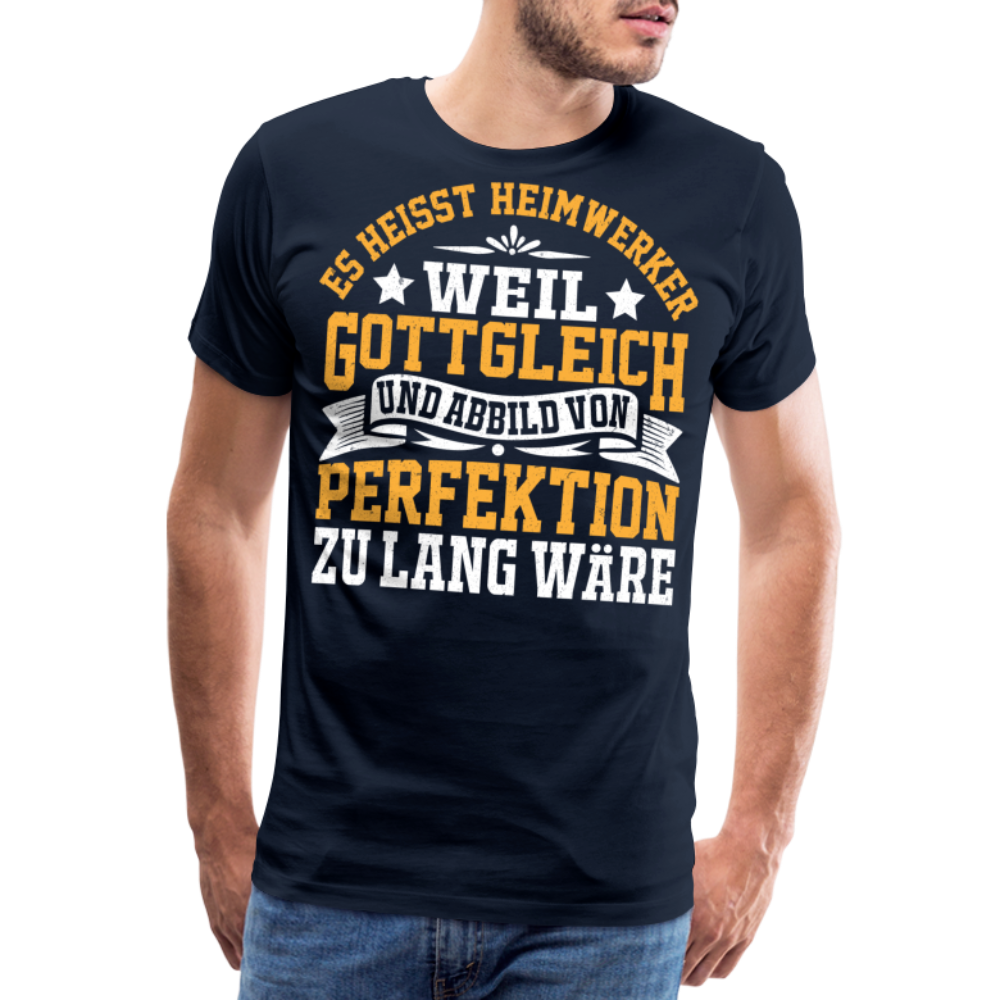 Es heisst Heimwerker lustiges Premium T-Shirt Herren - Navy