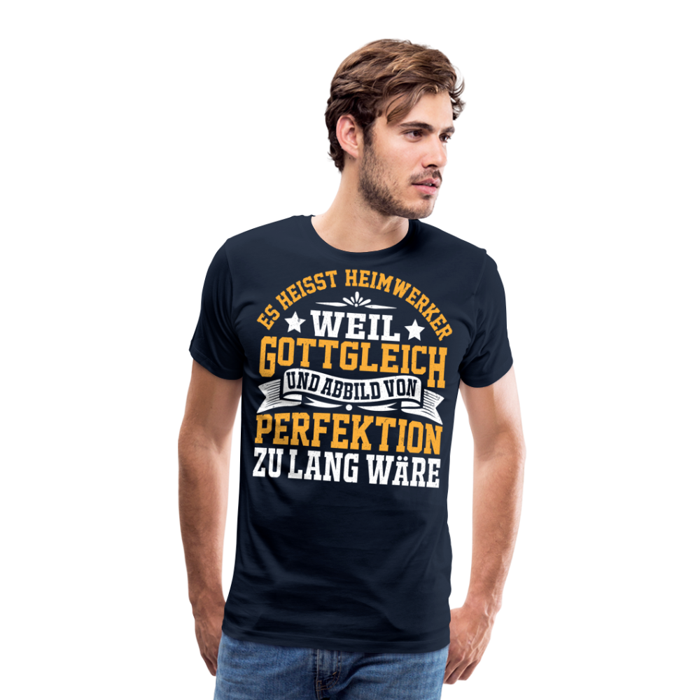 Es heisst Heimwerker lustiges Premium T-Shirt Herren - Navy