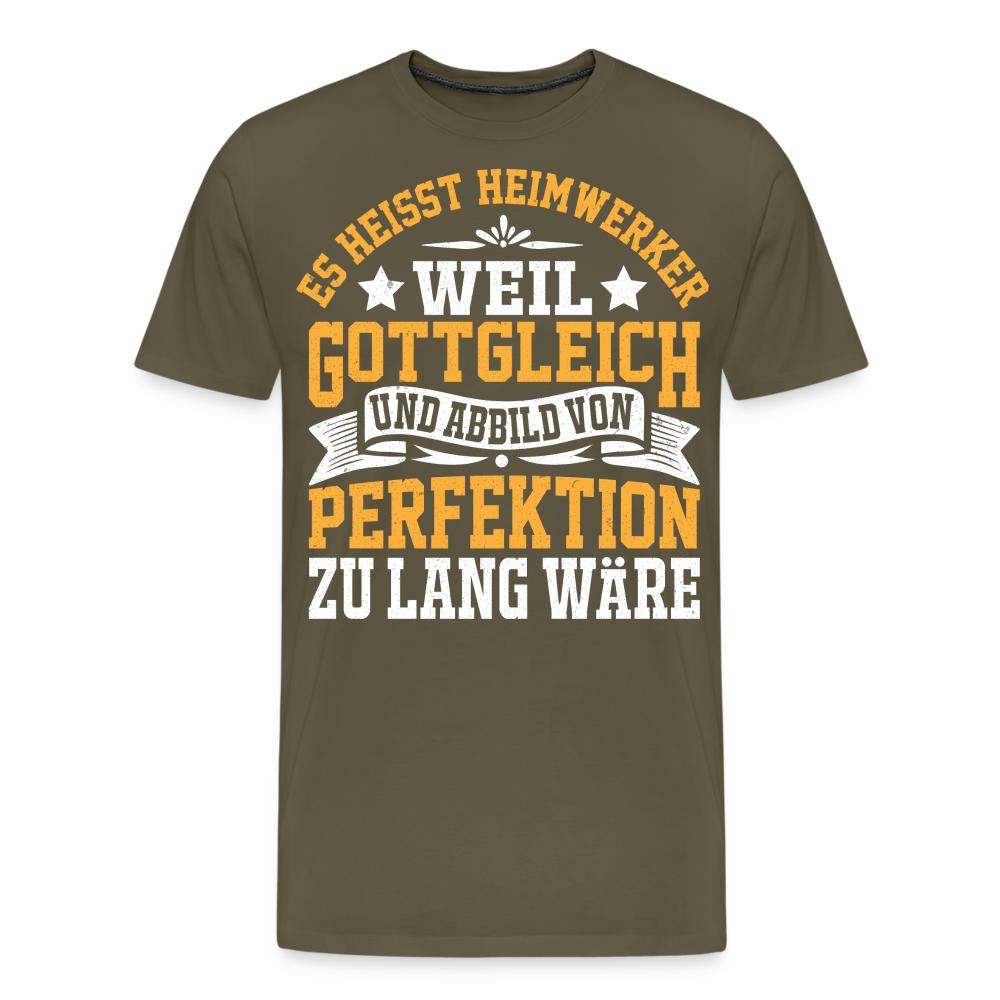 Es heisst Heimwerker lustiges Premium T-Shirt Herren - Khaki