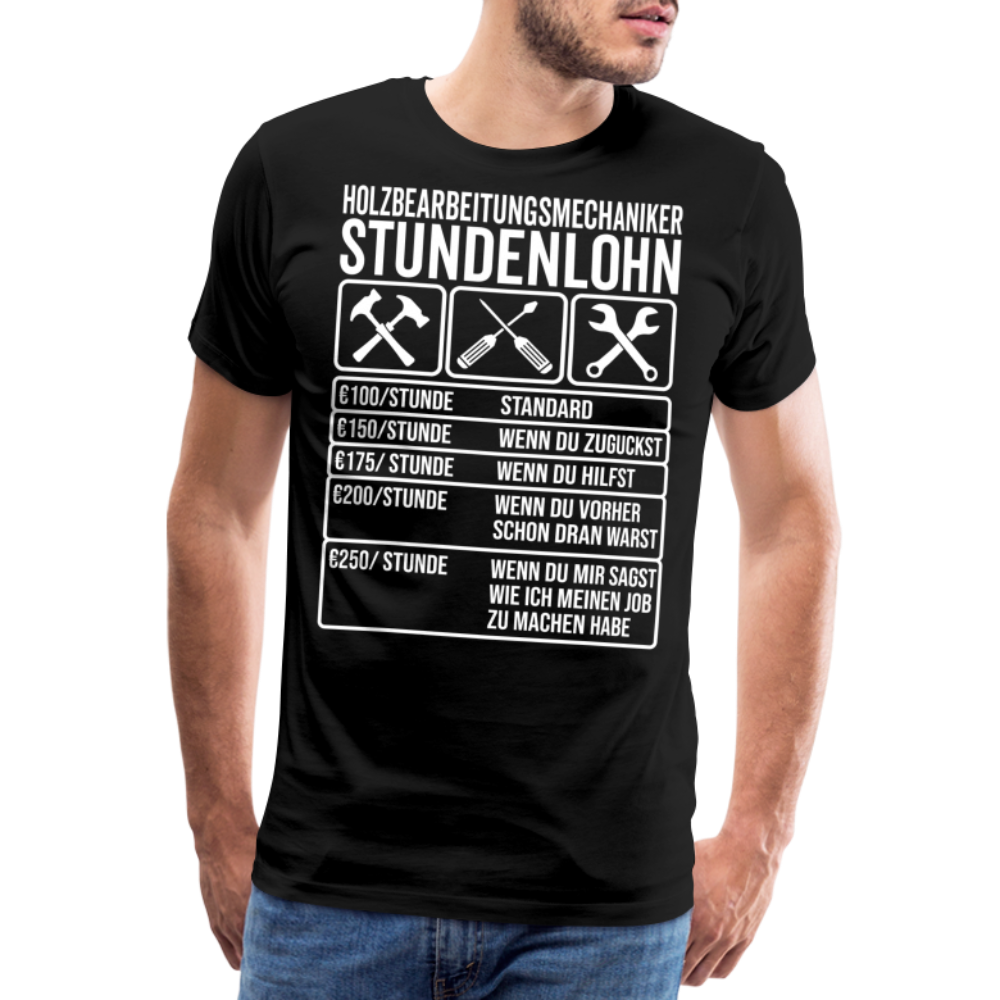 Stundenlohn Holz lustiges Premium T-Shirt Herren - Schwarz
