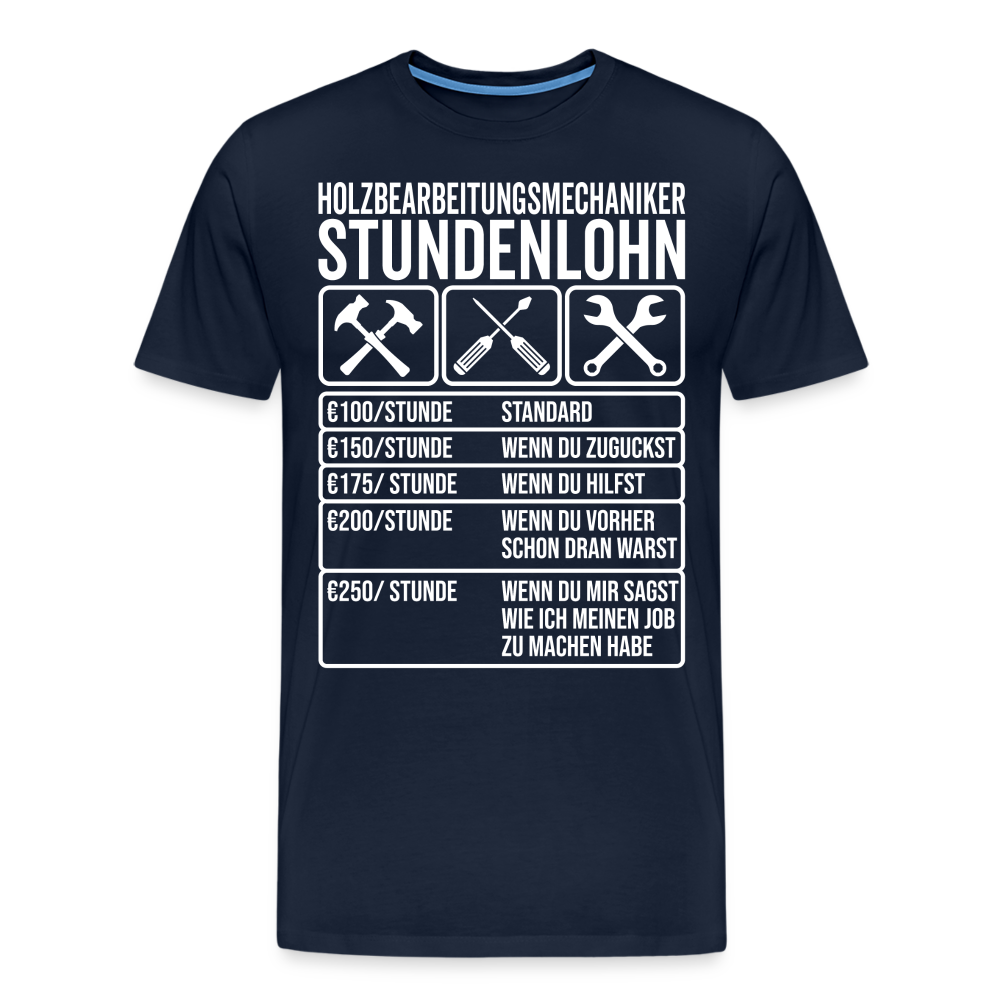 Stundenlohn Holz lustiges Premium T-Shirt Herren - Navy