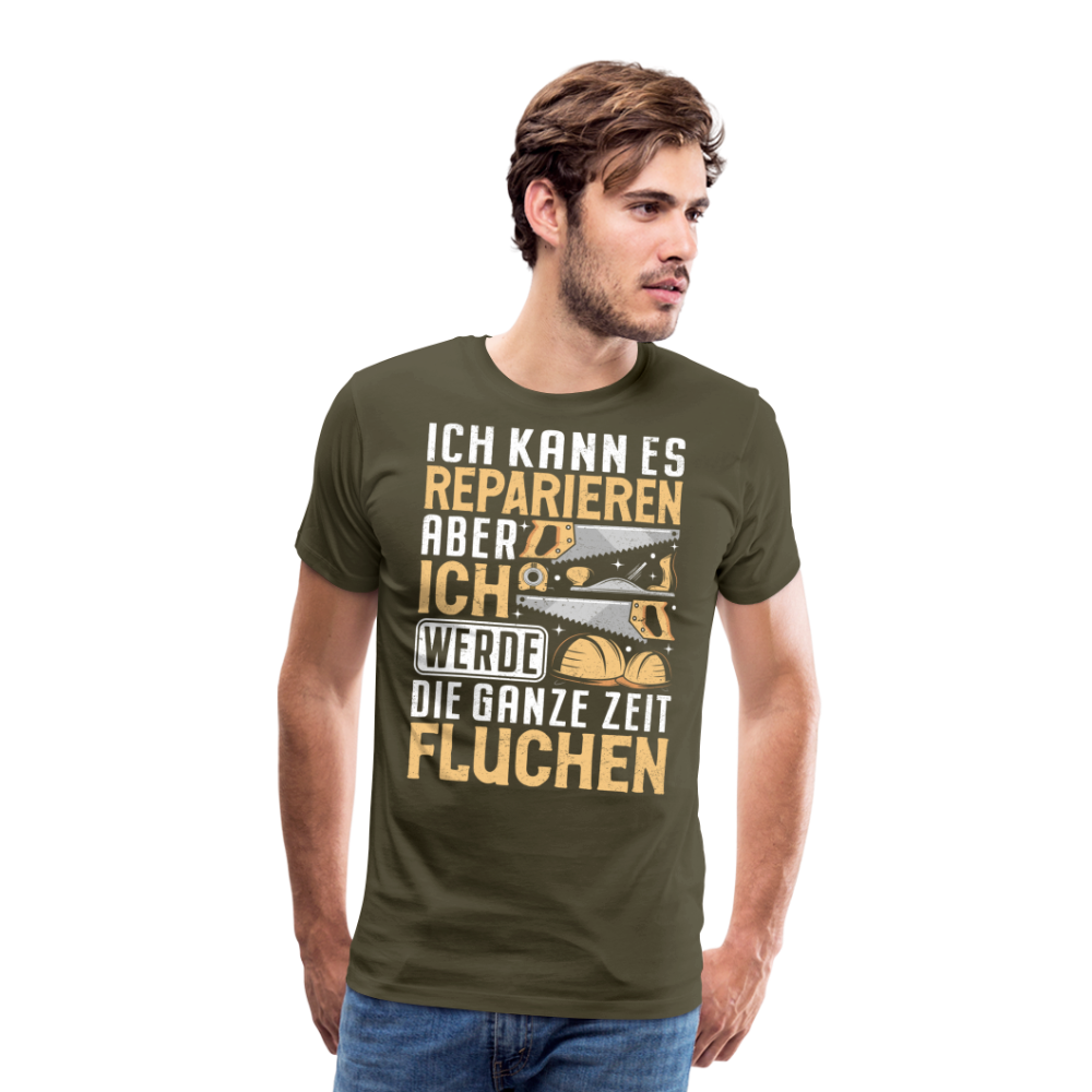 Reparieren aber fluchen lustiges Premium T-Shirt Herren - Khaki