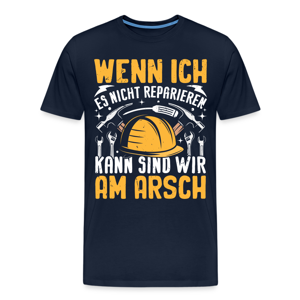 Wenn ich es nicht reparieren kann lustiges Premium T-Shirt Herren - Navy
