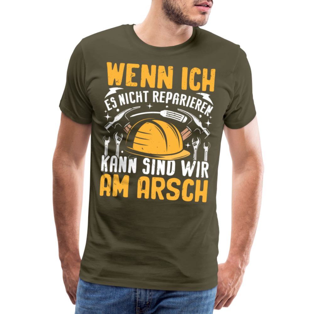 Wenn ich es nicht reparieren kann lustiges Premium T-Shirt Herren - Khaki