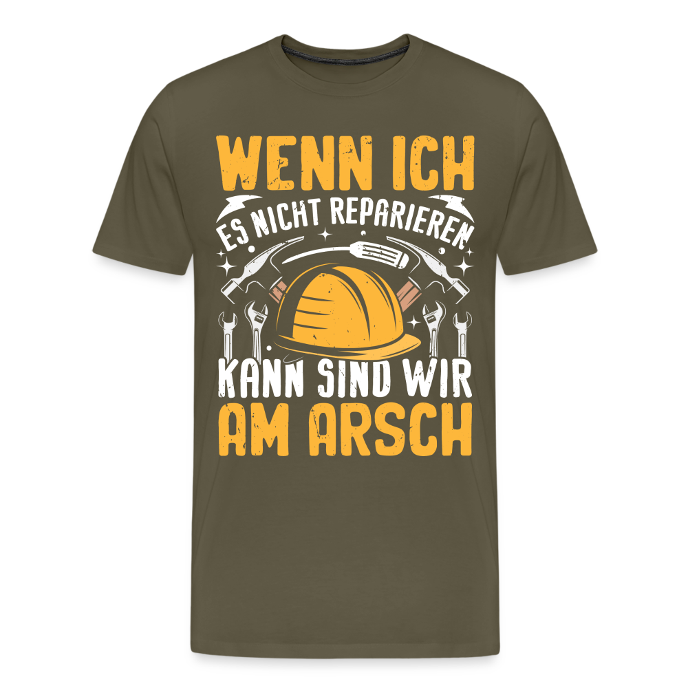 Wenn ich es nicht reparieren kann lustiges Premium T-Shirt Herren - Khaki