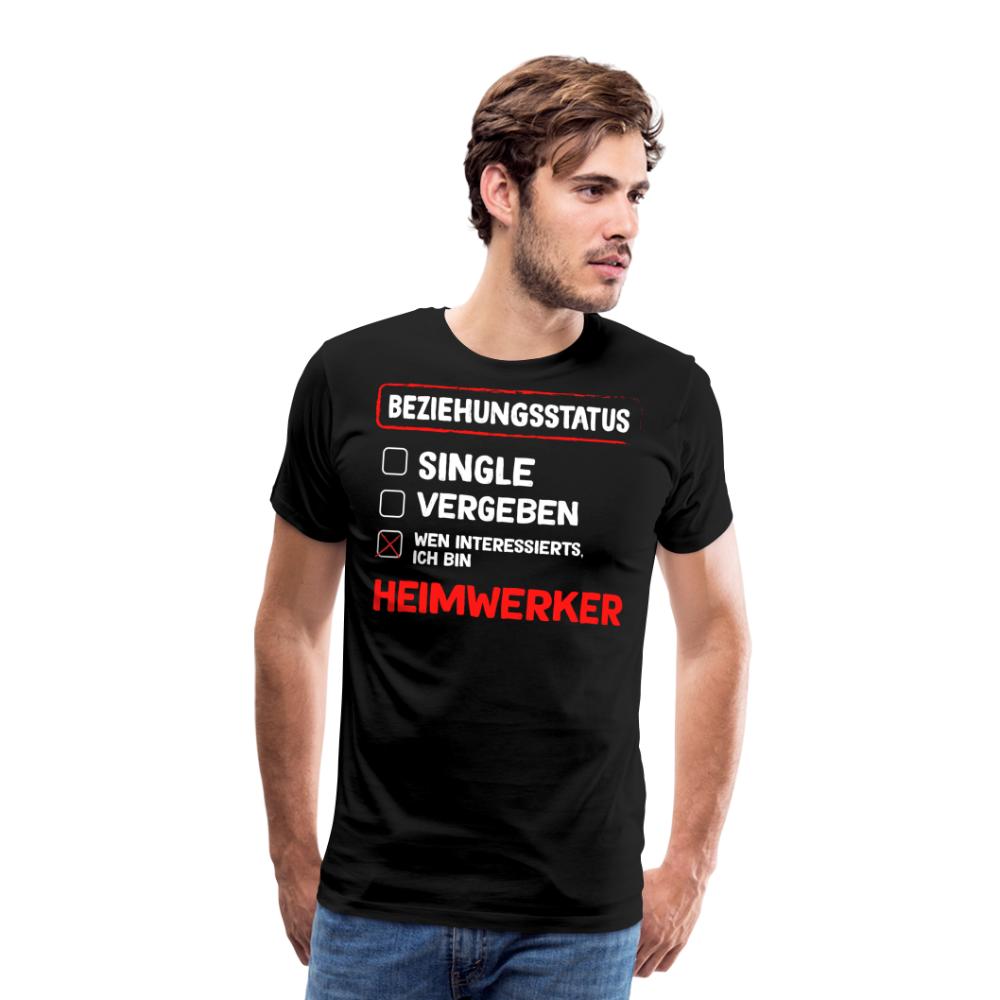 Beziehungsstatus Heimwerker lustiges Premium T-Shirt Herren - Schwarz