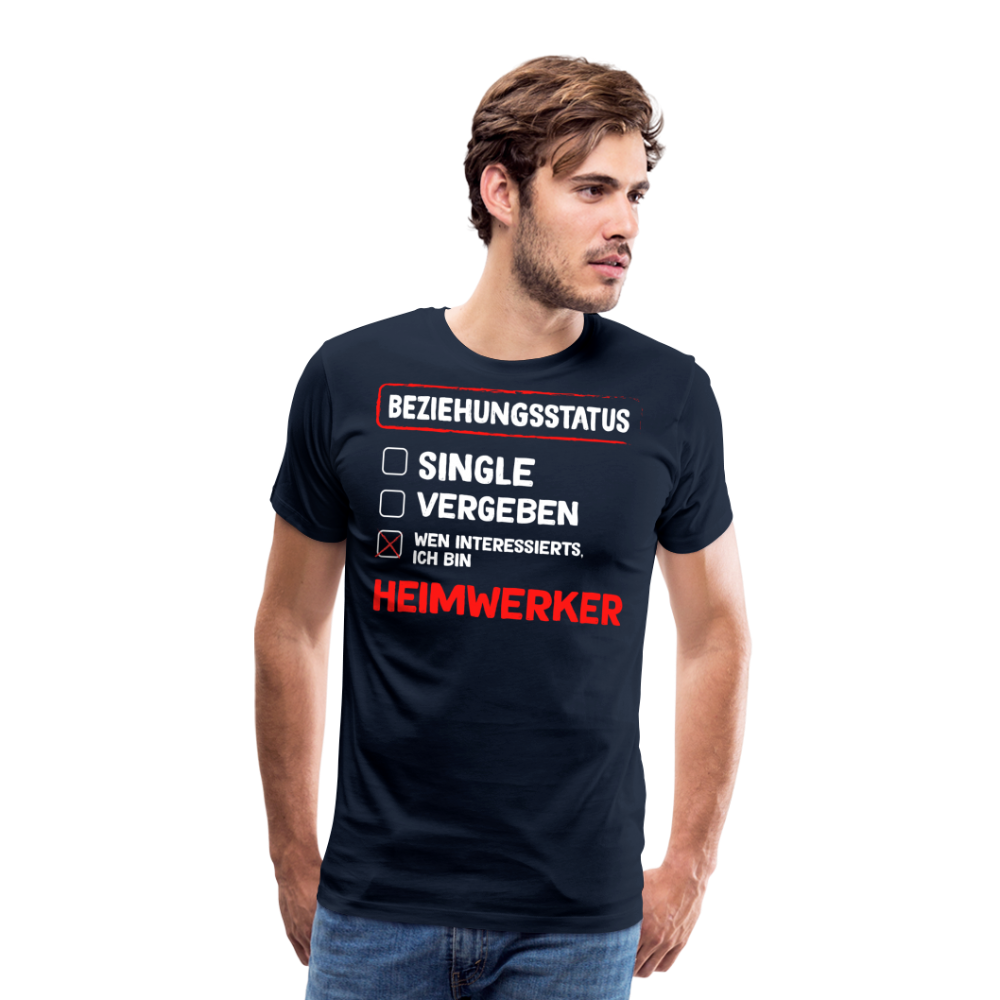 Beziehungsstatus Heimwerker lustiges Premium T-Shirt Herren - Navy