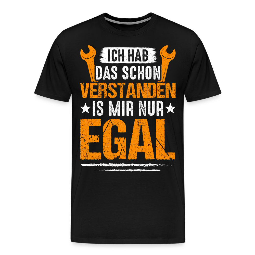 Verstanden is mir nur Egal lustiges Premium T-Shirt Herren - Schwarz