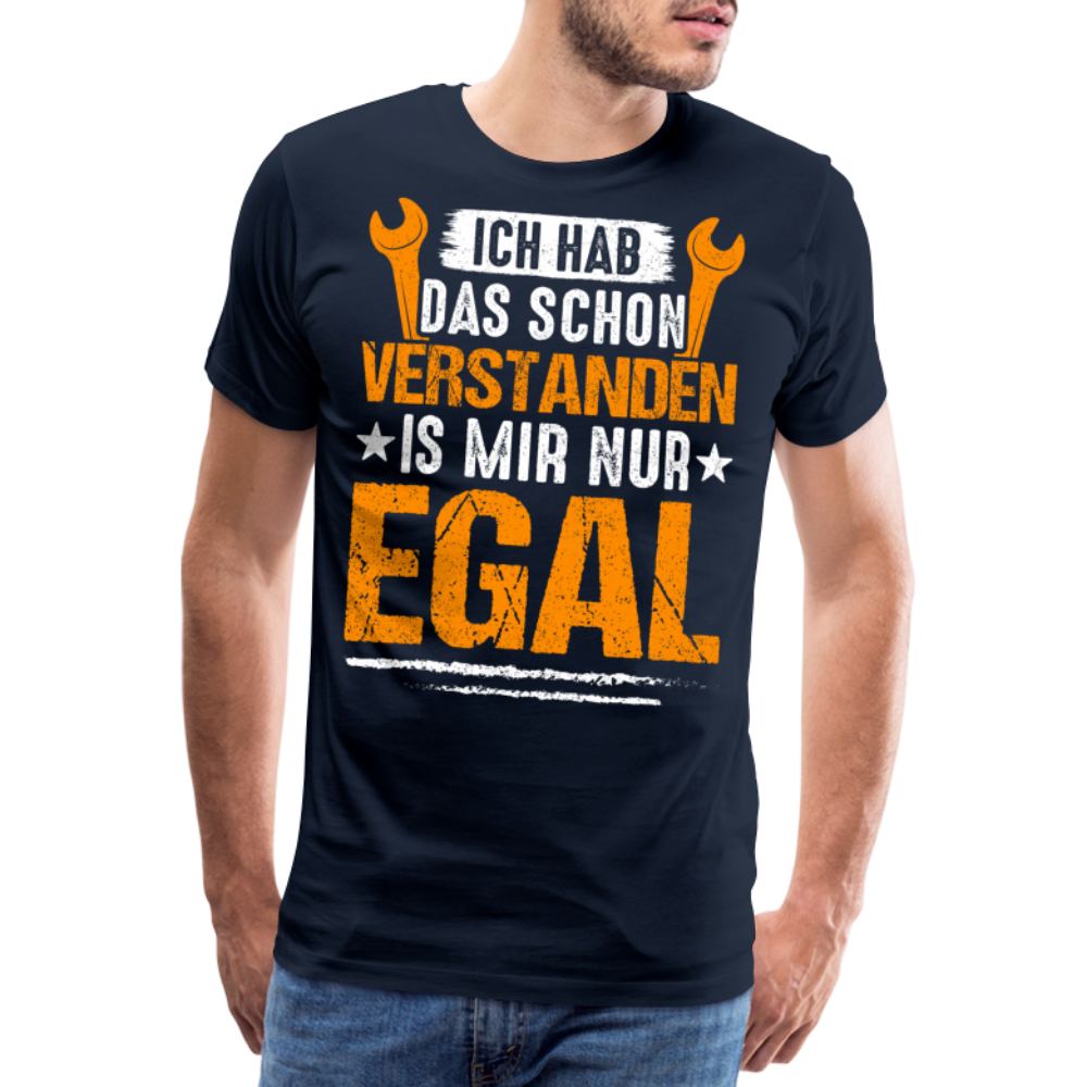 Verstanden is mir nur Egal lustiges Premium T-Shirt Herren - Navy