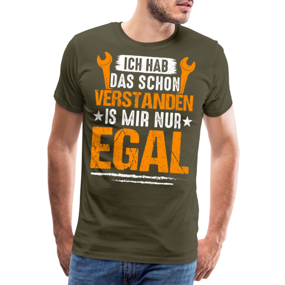 Verstanden is mir nur Egal lustiges Premium T-Shirt Herren - Khaki