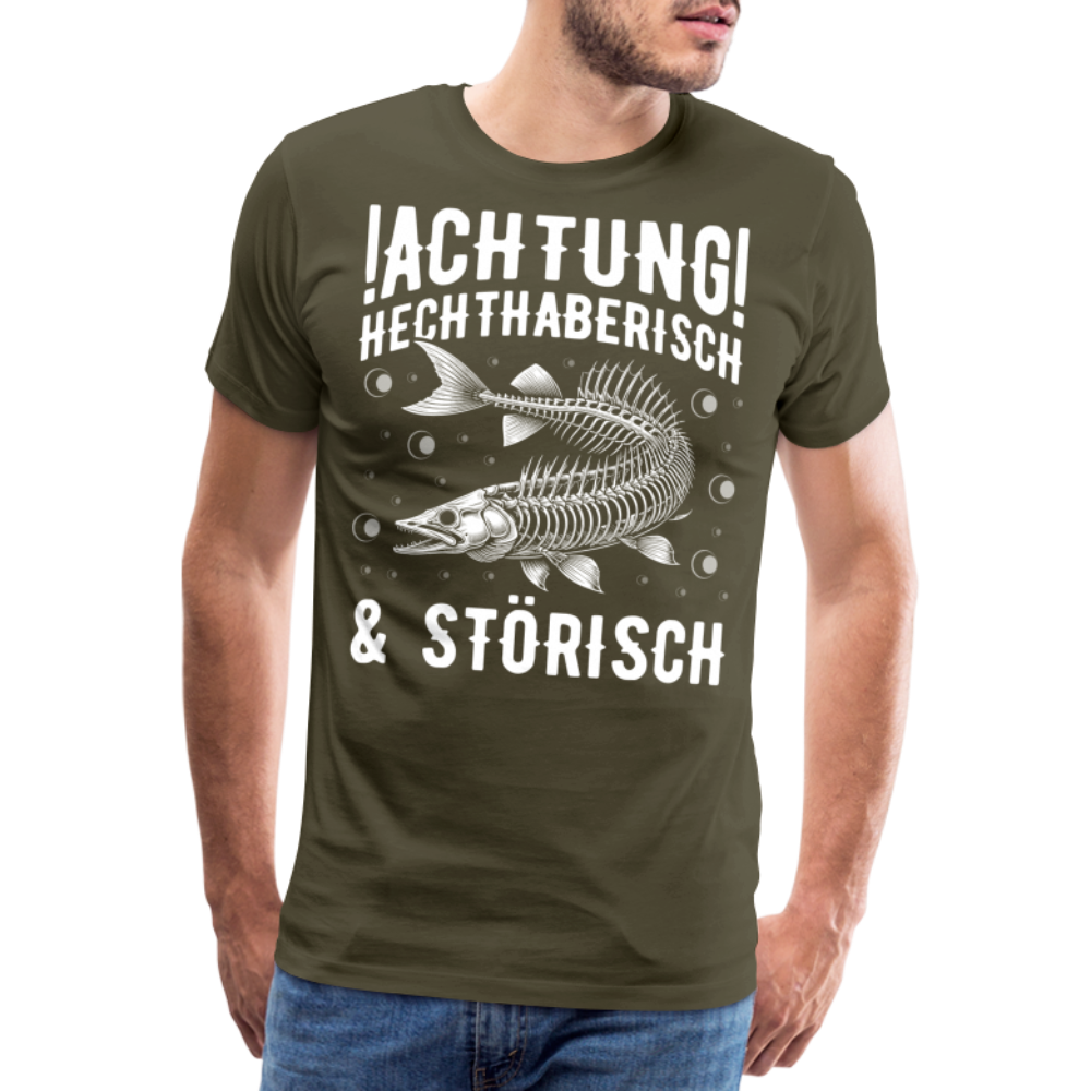 Achtung Hechthaberisch & Störisch lustiges Premium T-Shirt Herren - Khaki