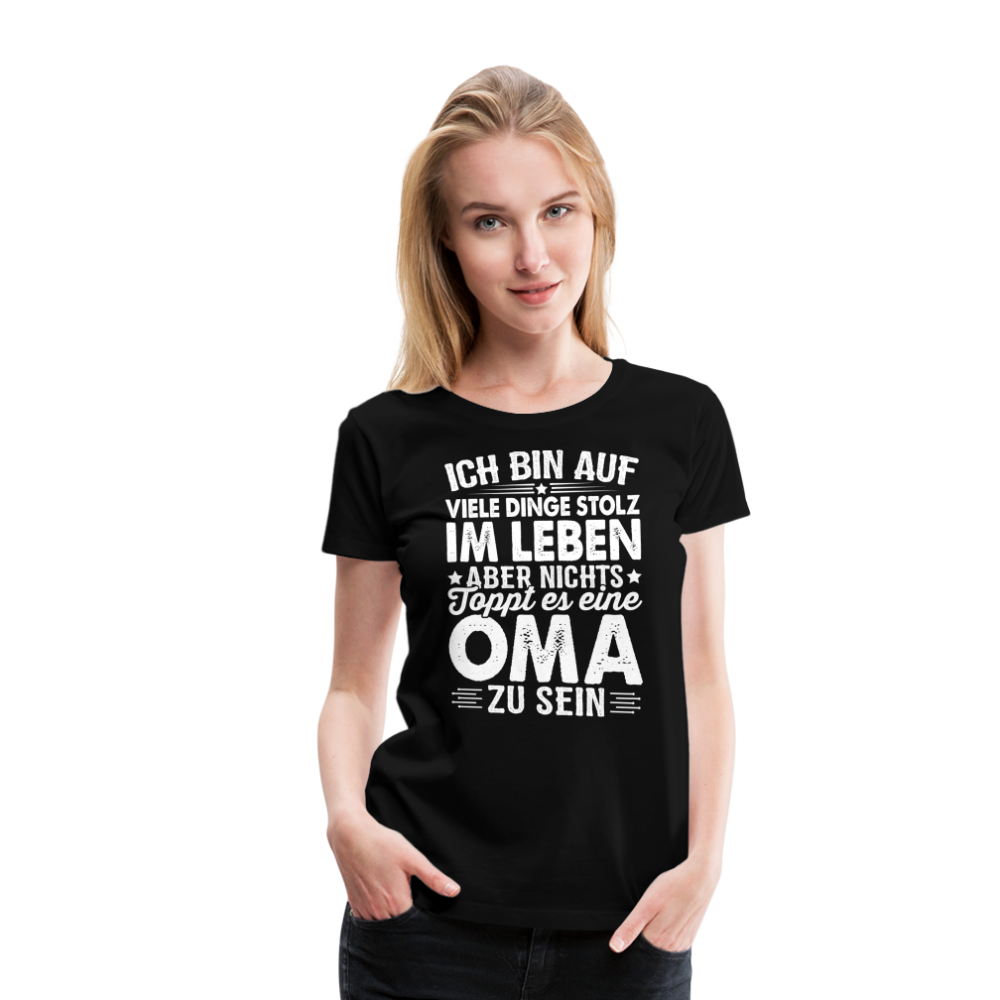 Nichts toppt es eine Oma zu sein lustiges Premium T-Shirt Damen - Schwarz