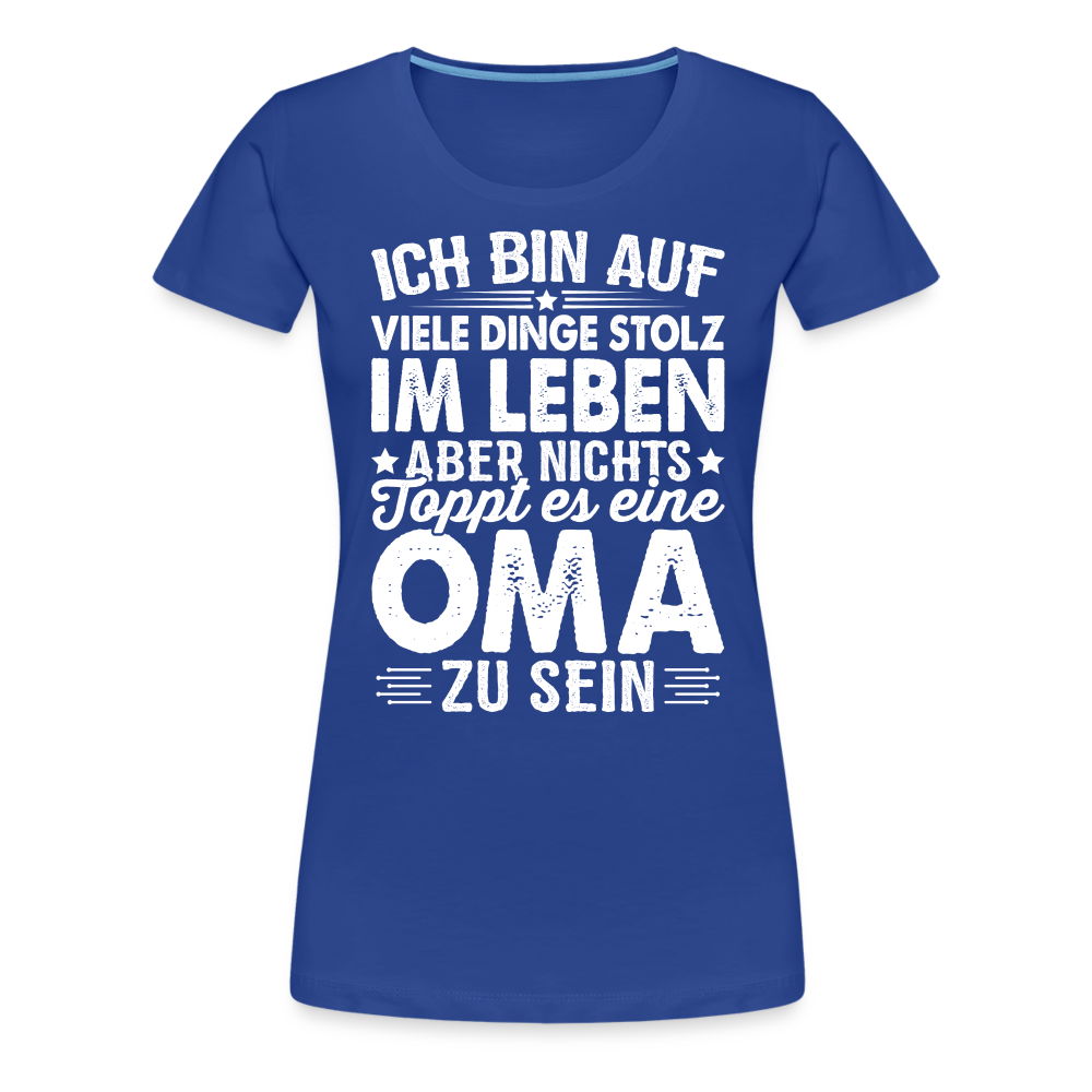 Nichts toppt es eine Oma zu sein lustiges Premium T-Shirt Damen - Königsblau