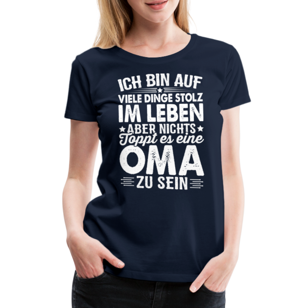 Nichts toppt es eine Oma zu sein lustiges Premium T-Shirt Damen - Navy