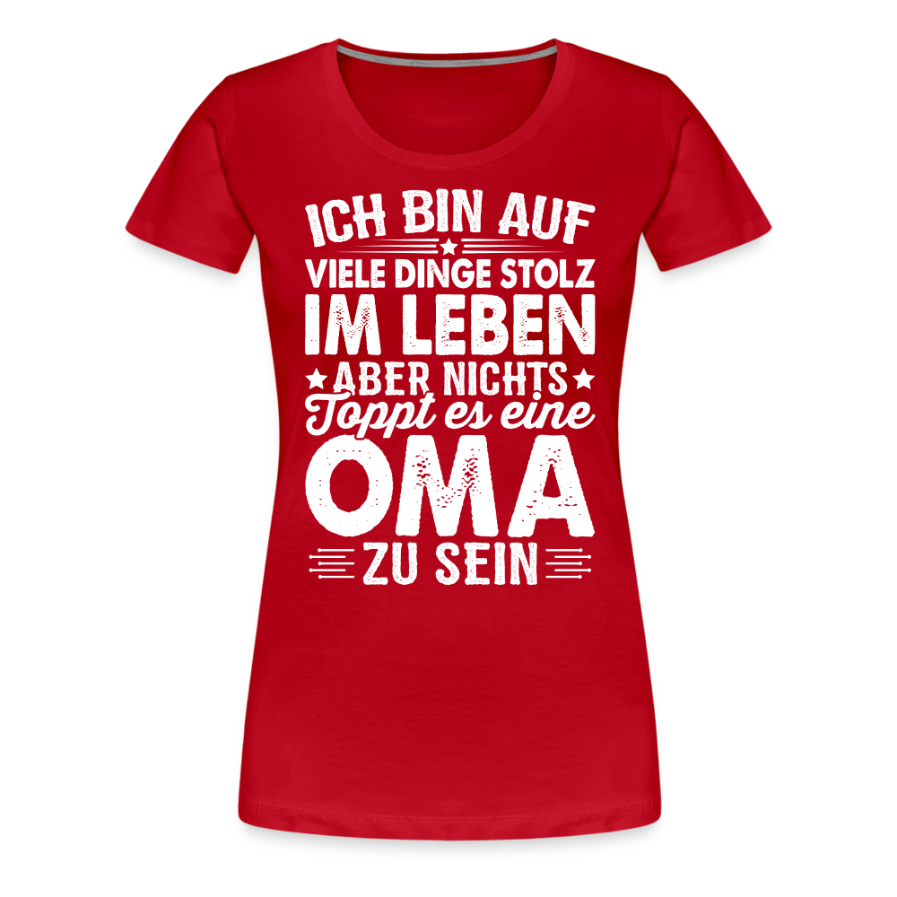 Nichts toppt es eine Oma zu sein lustiges Premium T-Shirt Damen - Rot