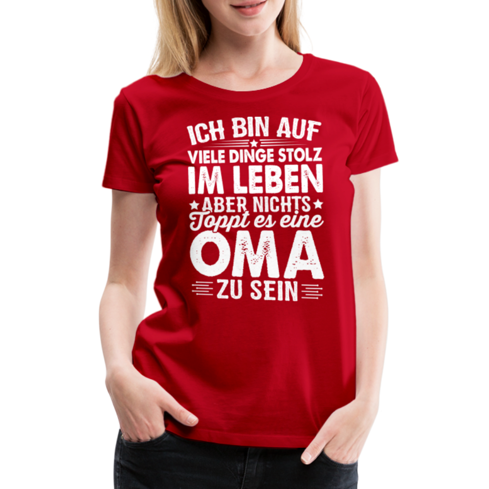 Nichts toppt es eine Oma zu sein lustiges Premium T-Shirt Damen - Rot