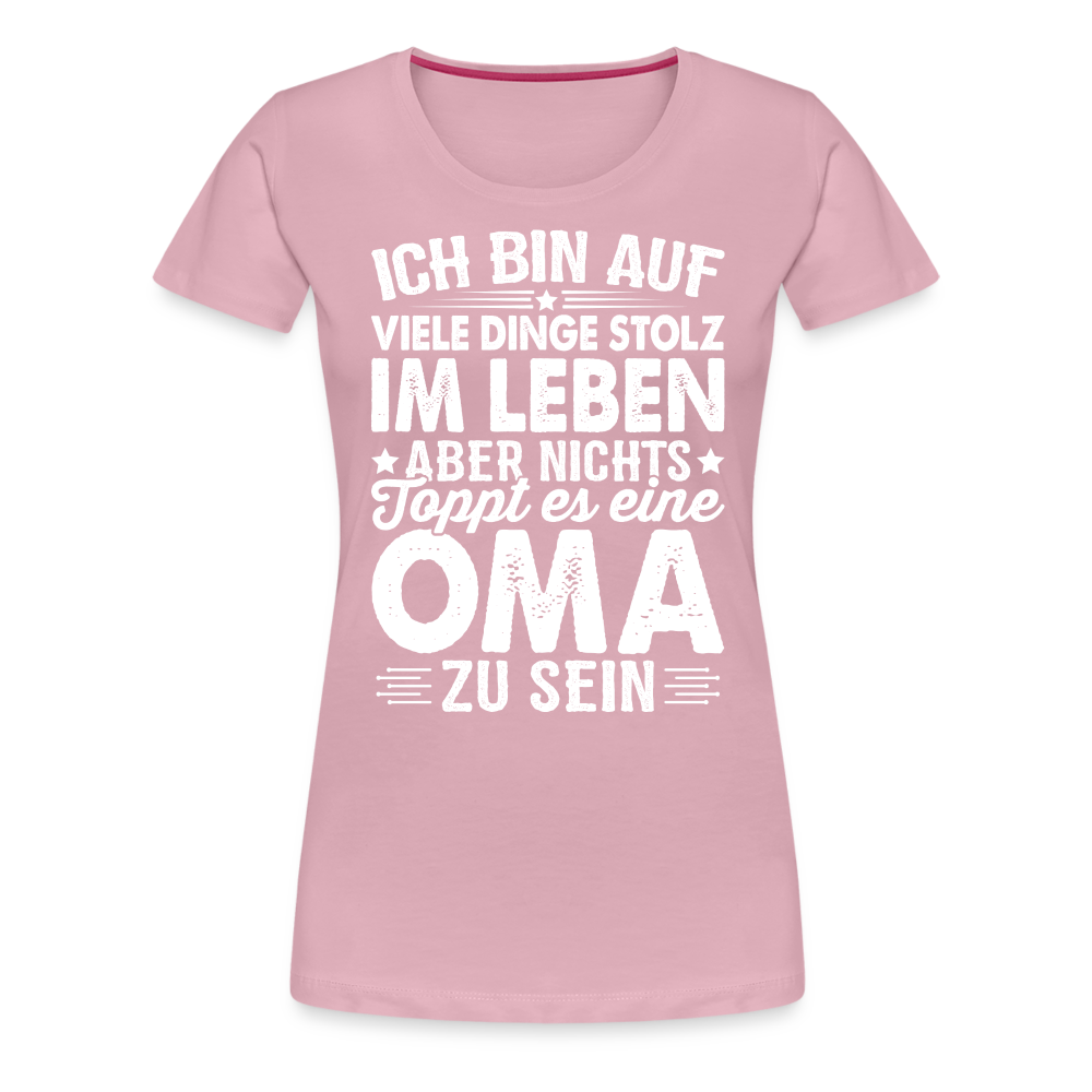 Nichts toppt es eine Oma zu sein lustiges Premium T-Shirt Damen - Hellrosa