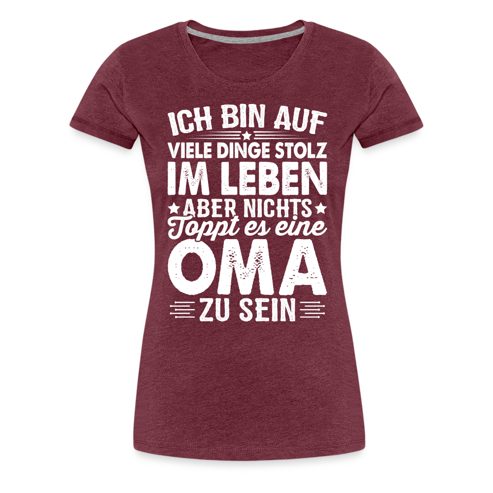 Nichts toppt es eine Oma zu sein lustiges Premium T-Shirt Damen - Bordeauxrot meliert
