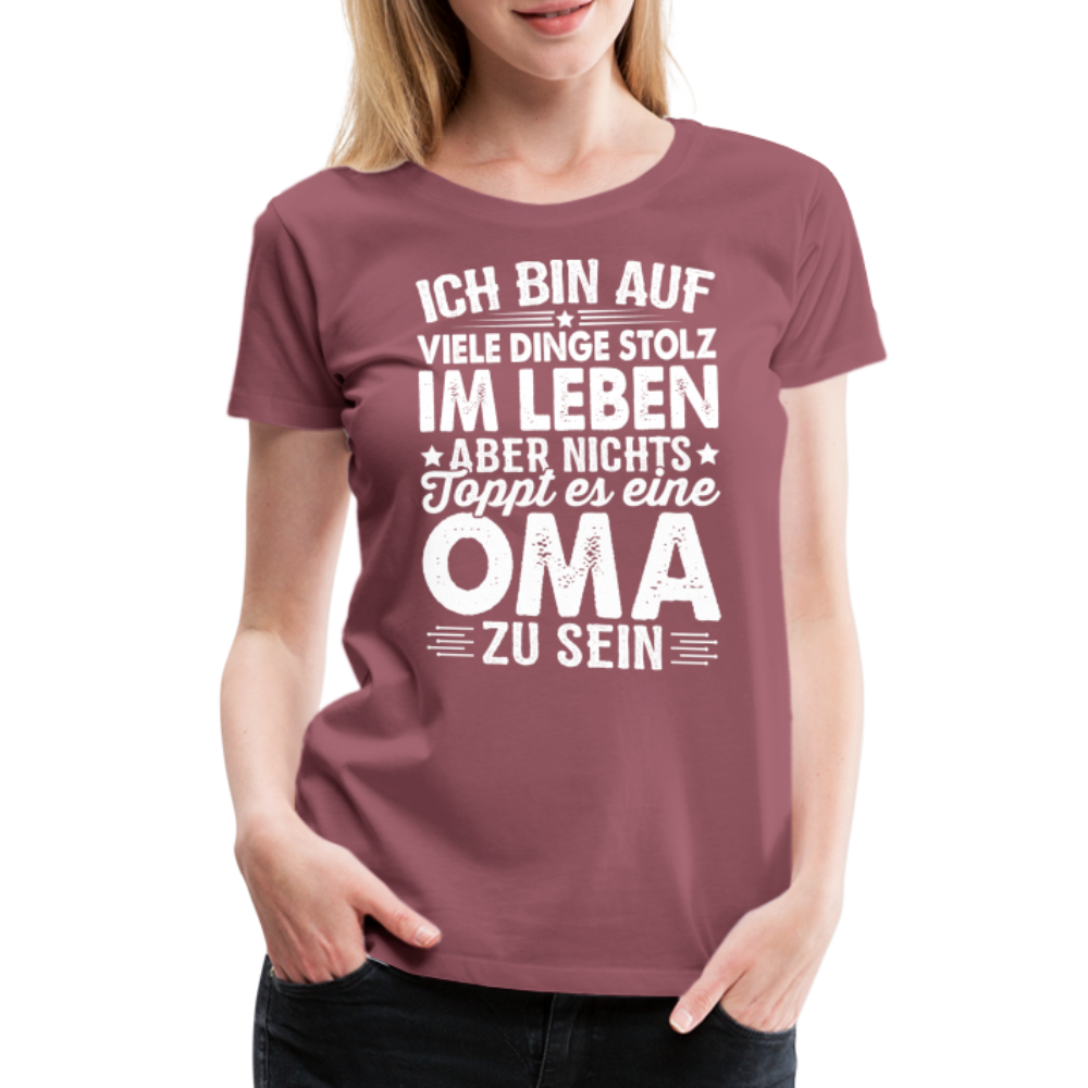 Nichts toppt es eine Oma zu sein lustiges Premium T-Shirt Damen - Malve