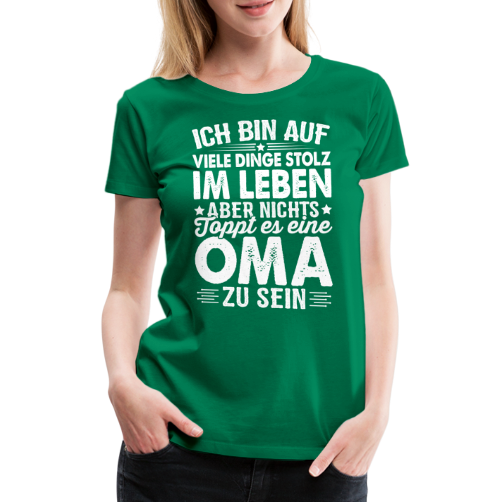 Nichts toppt es eine Oma zu sein lustiges Premium T-Shirt Damen - Kelly Green