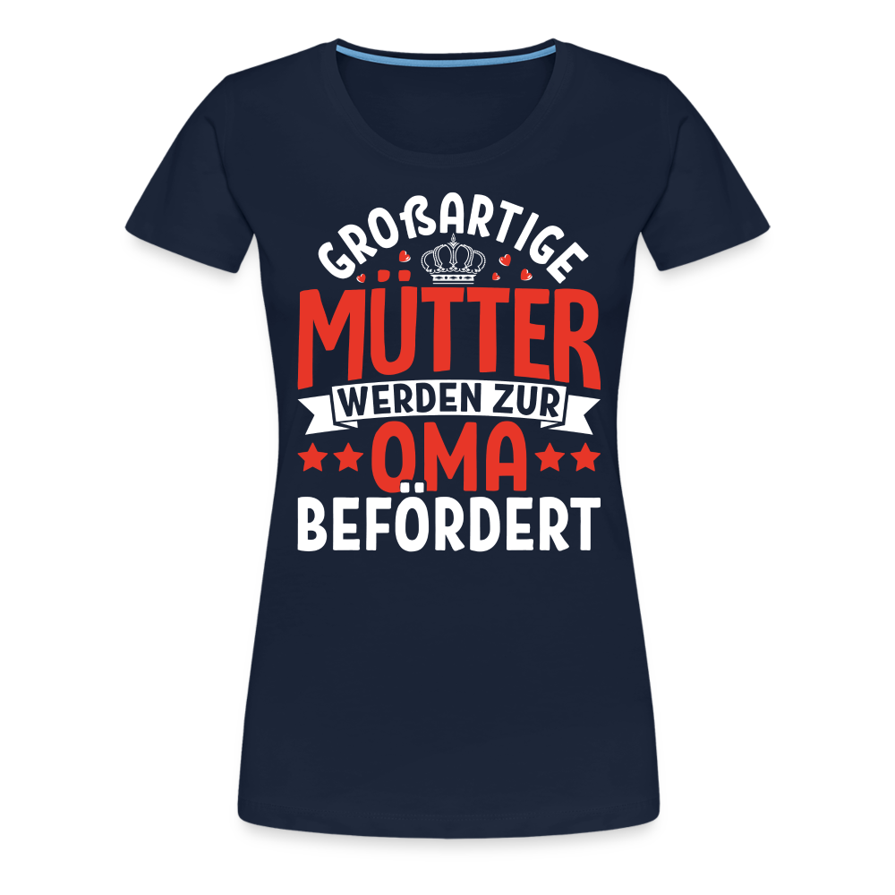 Großartige Mütter werden zur Oma befördert lustiges Premium T-Shirt Damen - Navy