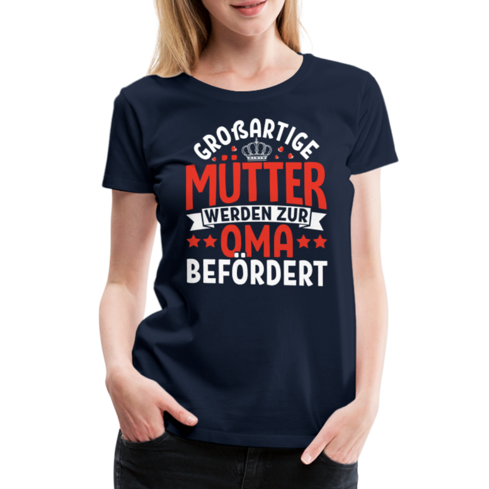 Großartige Mütter werden zur Oma befördert lustiges Premium T-Shirt Damen - Navy