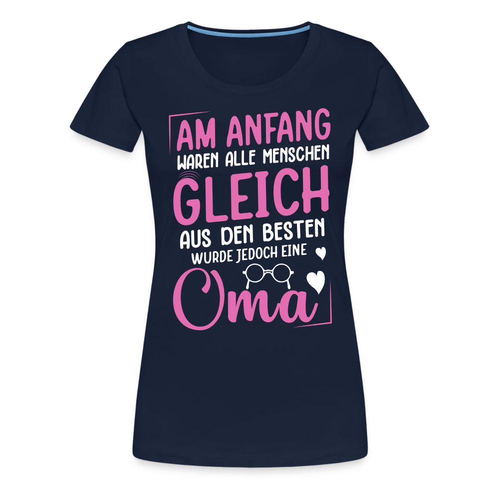 Aus den besten Menschen wurde eine Oma lustiges Premium T-Shirt Damen - Navy