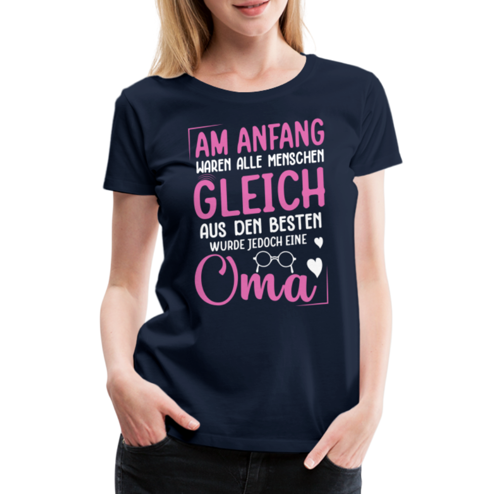 Aus den besten Menschen wurde eine Oma lustiges Premium T-Shirt Damen - Navy
