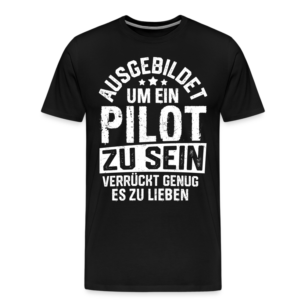 Ausgebildet um ein Pilot zu sein lustiges Premium T-Shirt Herren - Schwarz