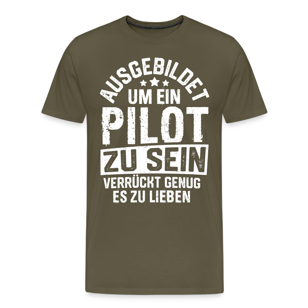 Ausgebildet um ein Pilot zu sein lustiges Premium T-Shirt Herren - Khaki