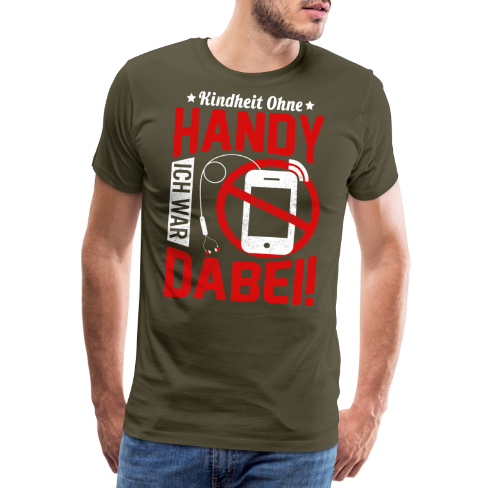 Kindheit ohne Handy ich war dabei lustiges Premium T-Shirt Herren - Khaki