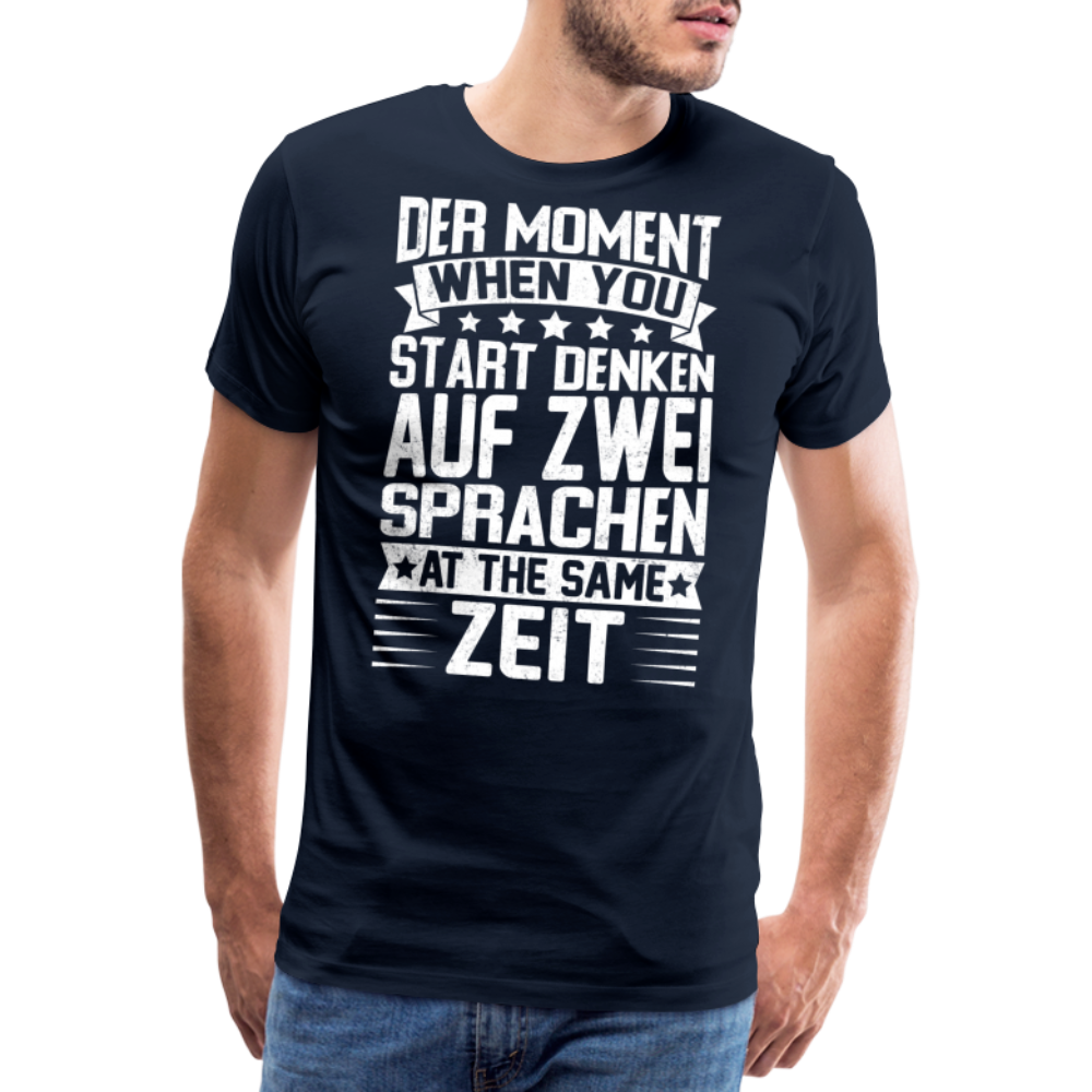 auf zwei Sprachen denken lustiges Premium T-Shirt Herren - Navy